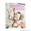 Amigurumis aus Chenillegarn - mega kuschelig, Topp Verlag