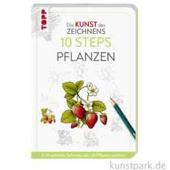 Die Kunst des Zeichnens 10 Steps - Pflanzen, Topp Verlag