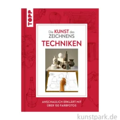 Die Kunst des Zeichnens - Techniken, Topp Verlag