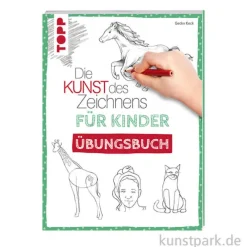 Die Kunst des Zeichnens für Kinder - Übungsbuch, Topp Verlag