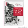 Die Kunst des Zeichnens Masterclass - Skizzieren, Topp Verlag