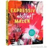Expressiv abstrakt malen, Edition Fischer