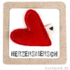 Good old friends - Filzherzmagnet, Herzensmensch