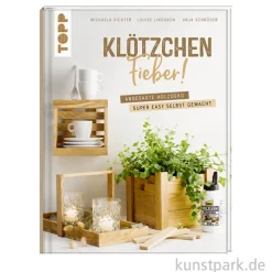 Klötzchenfieber! Angesagte Holzdeko super easy selbst gemacht, Topp
